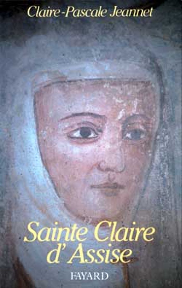 Couverture du livre « SAINTE CLAIRE D'ASSISE » de C-P. Jeannet, librairie Les Contes Infusés à Corte
