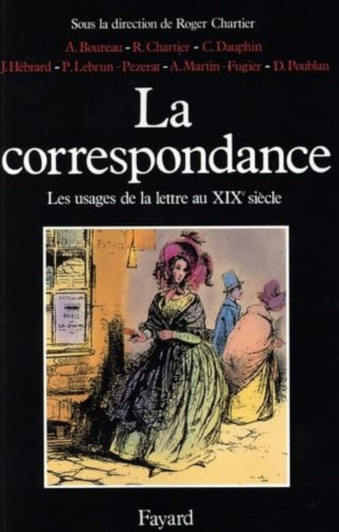 Couverture du livre « LA CORRESPONDANCE - LES USAGES DE LA LETTRE AU XIXE SIECLE » de Roger Chartier, librairie Les Contes Infusés à Corte