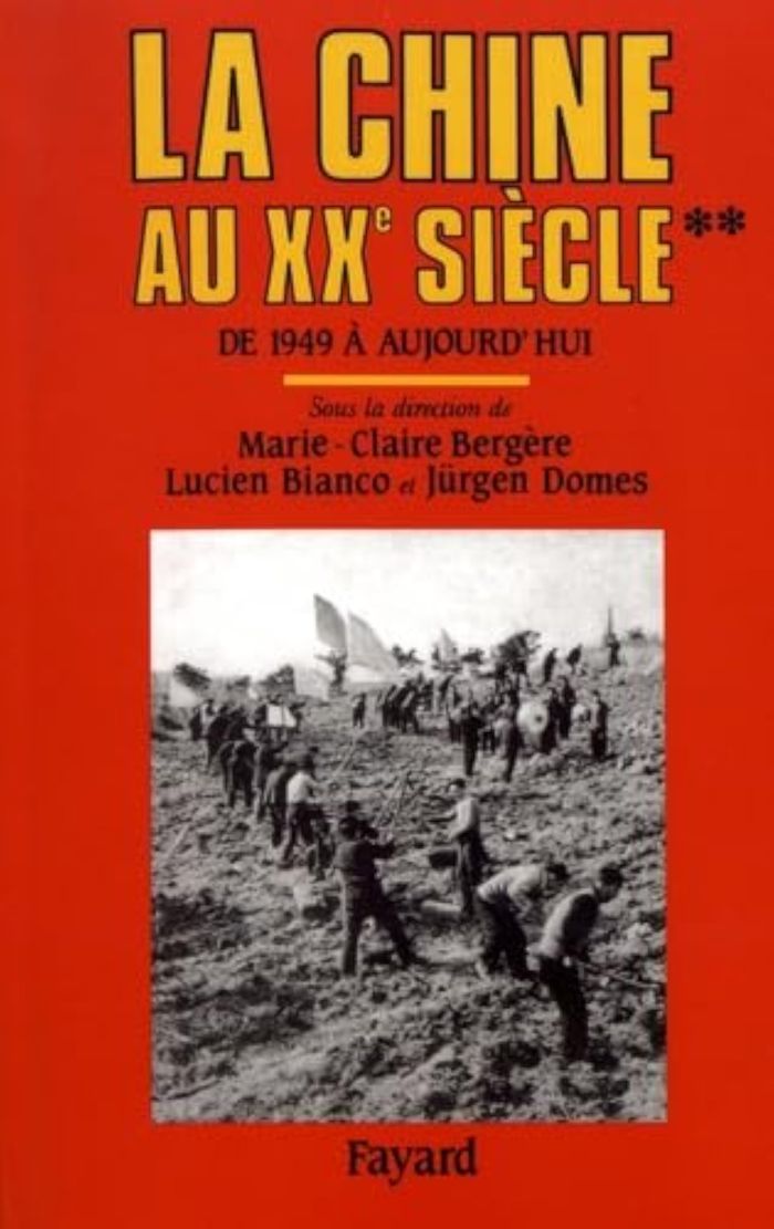 Couverture du livre « LA CHINE AU XXE SIECLE - DE 1949 A AUJOURD'HUI » de Bergere/bianco/domes, librairie Les Contes Infusés à Corte