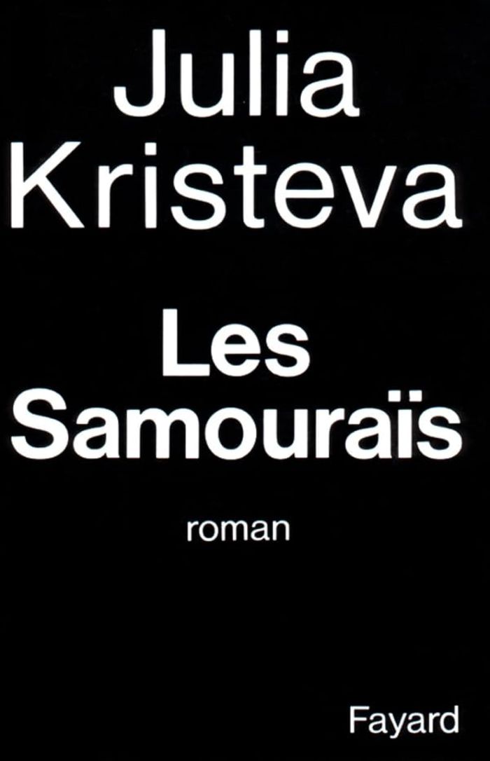 Couverture du livre « LES SAMOURAIS » de Julia Kristeva, librairie Les Contes Infusés à Corte
