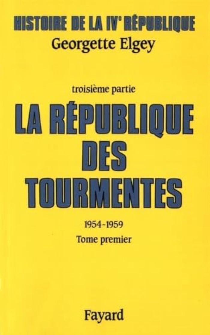 Couverture du livre « HISTOIRE DE LA IVE REPUBLIQUE - LA REPUBLIQUE DES TOURMENTES (1954-1959) » de Elgey/boussard, librairie Les Contes Infusés à Corte