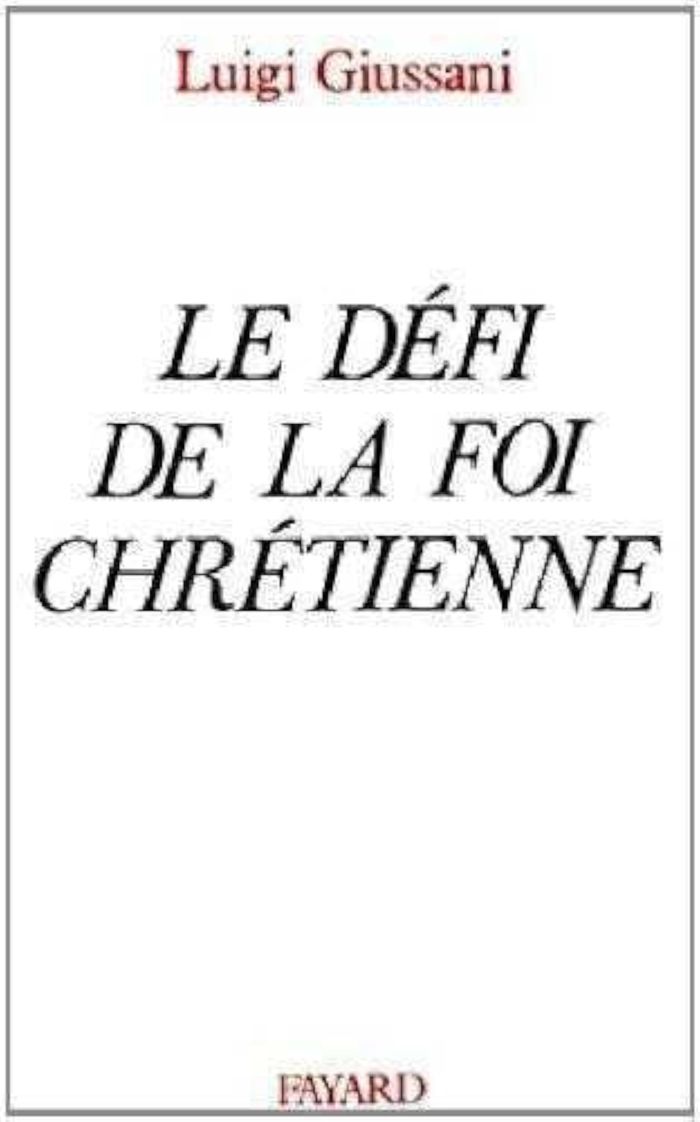 Couverture du livre « LE DEFI DE LA FOI CHRETIENNE » de Luigi Giussani, librairie Les Contes Infusés à Corte