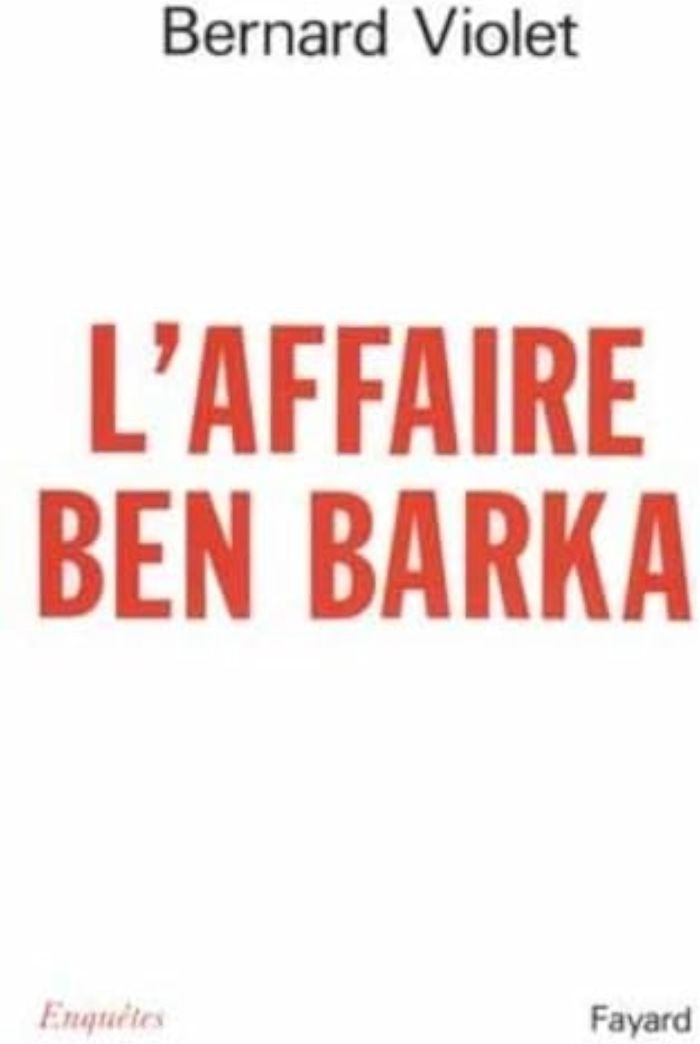 Couverture du livre « L'AFFAIRE BEN BARKA » de Bernard Violet, librairie Les Contes Infusés à Corte