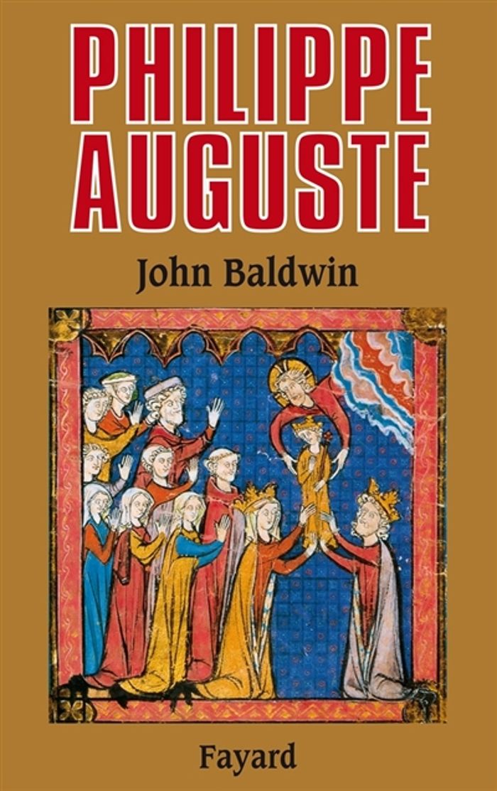 Couverture du livre « PHILIPPE AUGUSTE ET SON GOUVERNEMENT - LES FONDATIONS DU POUVOIR ROYAL EN FRANCE AU MOYEN AGE » de Baldwin John W., librairie Les Contes Infusés à Corte