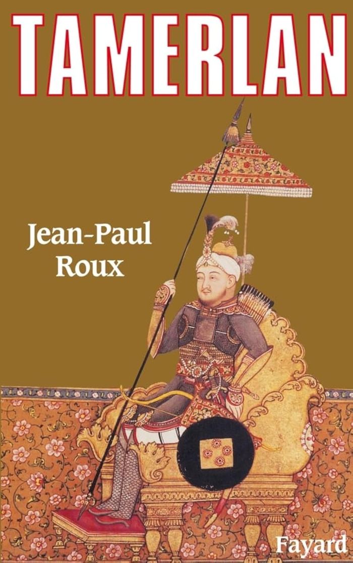 Couverture du livre « TAMERLAN » de Jean-Paul Roux, librairie Les Contes Infusés à Corte