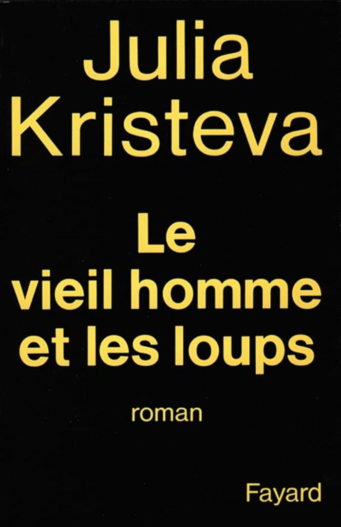 Couverture du livre « LE VIEIL HOMME ET LES LOUPS » de Julia Kristeva, librairie Les Contes Infusés à Corte