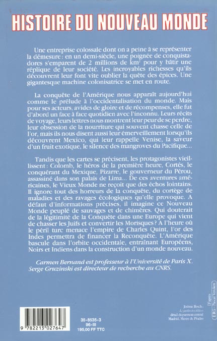Quatrième de couverture de « HISTOIRE DU NOUVEAU MONDE T.1 - DE LA DECOUVERTE A LA CONQUETE, UNE EXPERIENCE EUROPEENNE (1492-1550 »