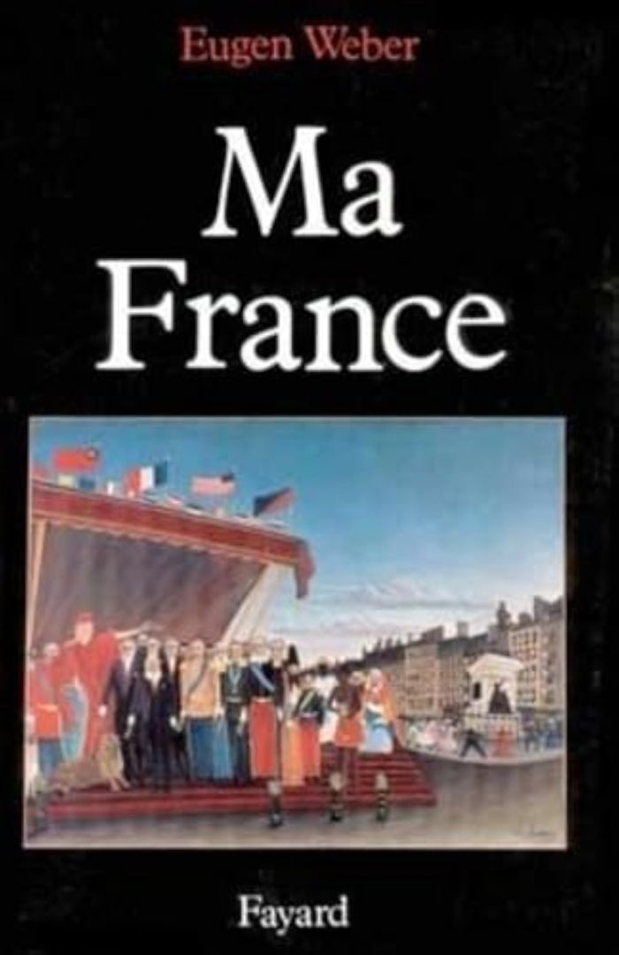 Couverture du livre « MA FRANCE » de Eugen Weber, librairie Les Contes Infusés à Corte