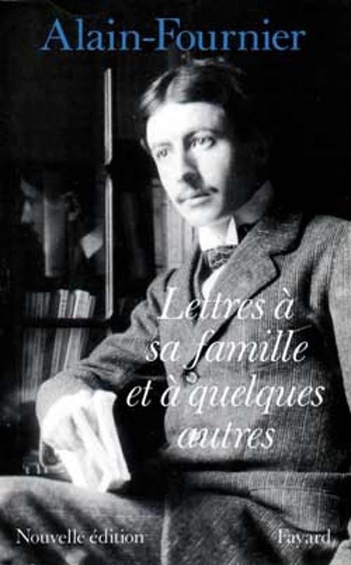 Couverture du livre « LETTRES A SA FAMILLE ET A QUELQUES AUTRES » de Alain Fournier, librairie Les Contes Infusés à Corte
