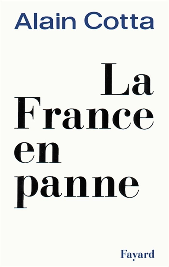 Couverture du livre « LA FRANCE EN PANNE » de Alain Cotta, librairie Les Contes Infusés à Corte