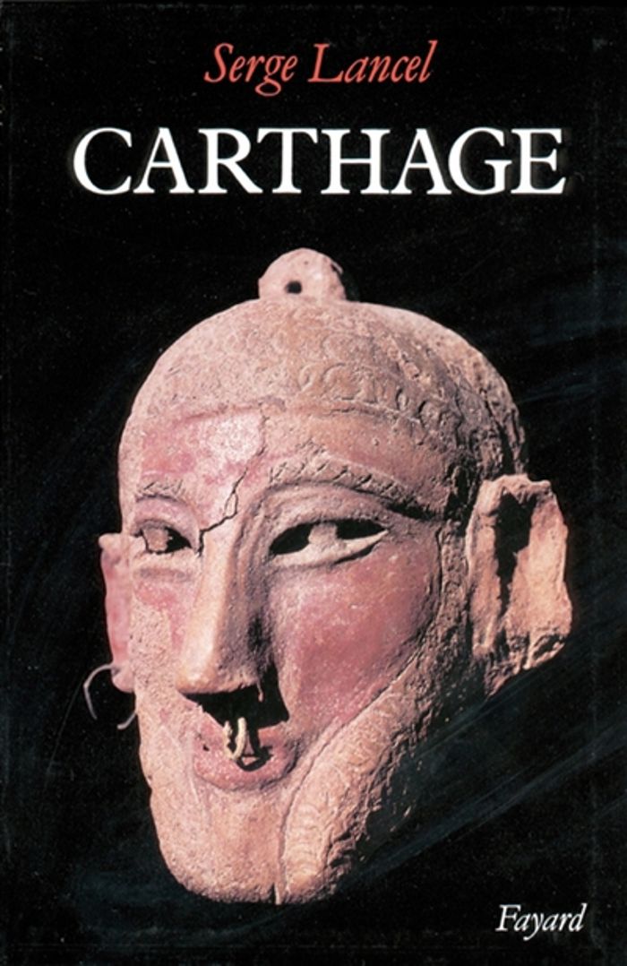 Couverture du livre « CARTHAGE » de Serge Lancel, librairie Les Contes Infusés à Corte