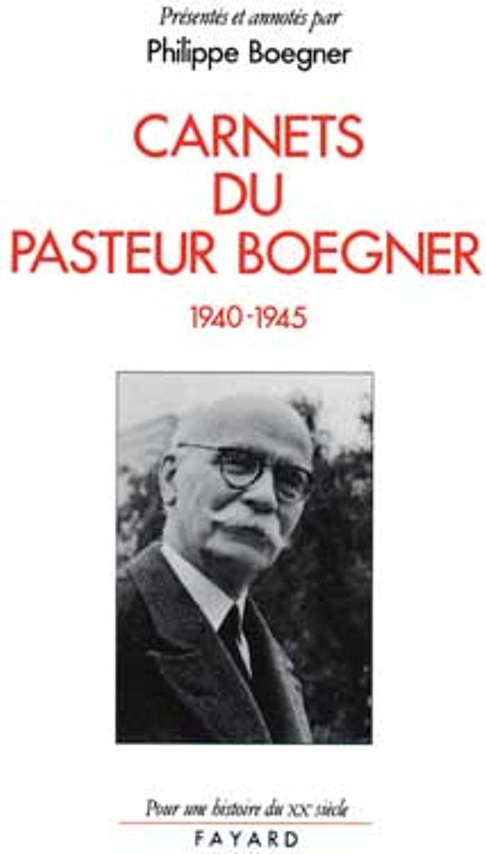Couverture du livre « CARNETS DU PASTEUR BOEGNER (1940-1945) » de Philippe Boegner, librairie Les Contes Infusés à Corte