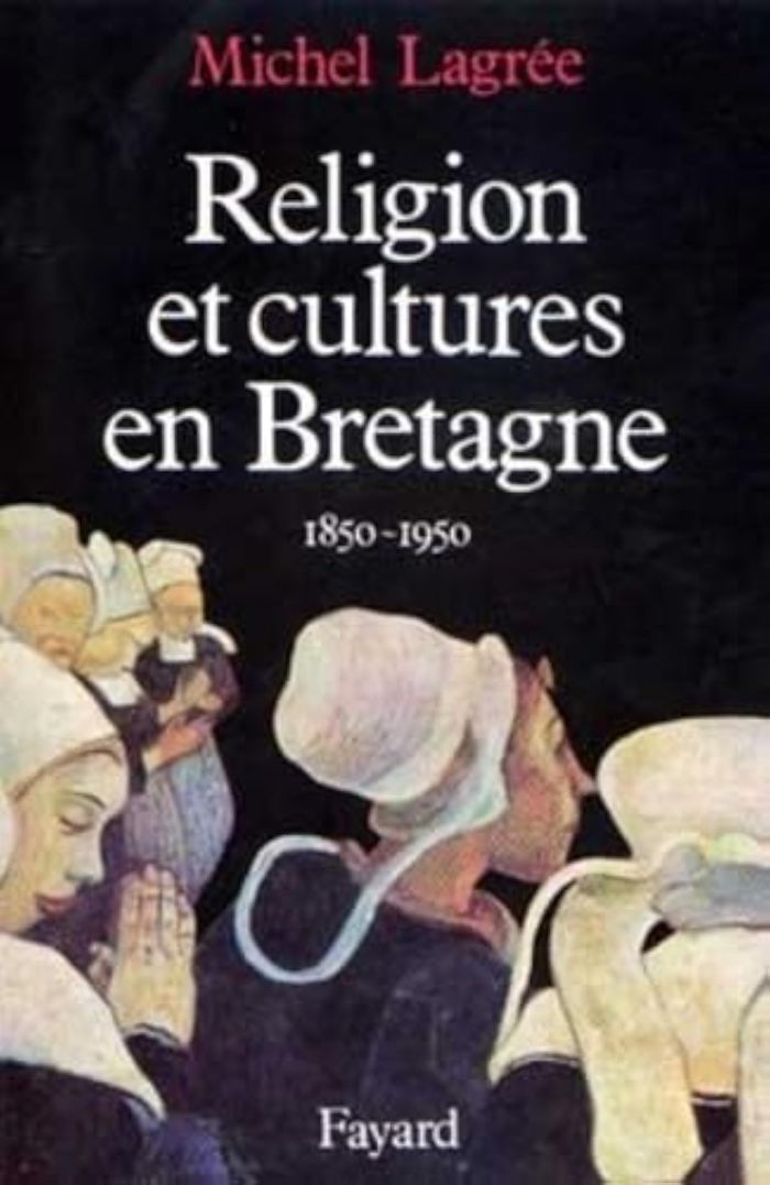 Couverture du livre « RELIGION ET CULTURES EN BRETAGNE - (1850-1950) » de Michel Lagree, librairie Les Contes Infusés à Corte