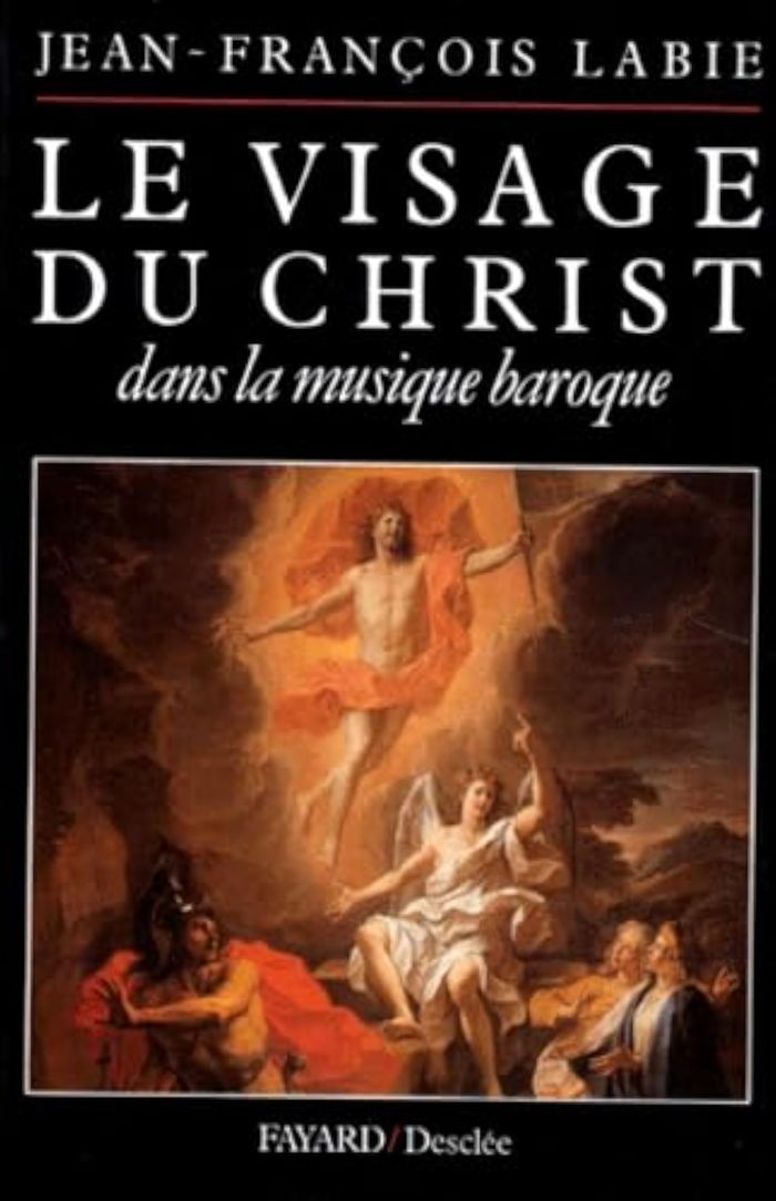 Couverture du livre « LE VISAGE DU CHRIST DANS LA MUSIQUE BAROQUE » de Jean-Francois Labie, librairie Les Contes Infusés à Corte