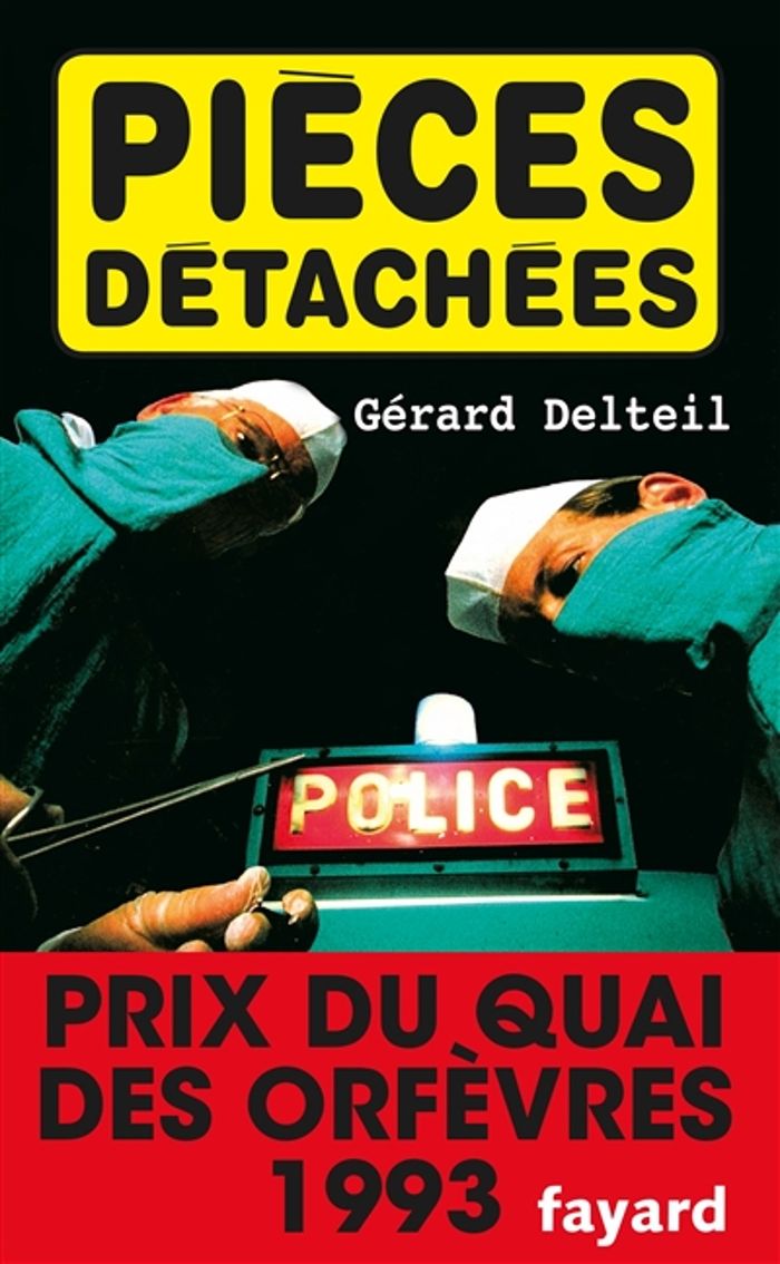 Couverture du livre « PIECES DETACHEES - PRIX DU QUAI DES ORFEVRES 1993 » de Gerard Delteil, librairie Les Contes Infusés à Corte