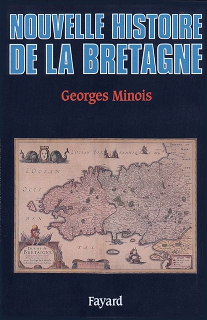 Couverture du livre « NOUVELLE HISTOIRE DE LA BRETAGNE » de Georges Minois, librairie Les Contes Infusés à Corte