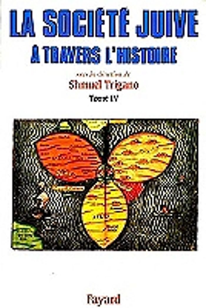 Couverture du livre « LA SOCIETE JUIVE A TRAVERS L'HISTOIRE - LE PEUPLE-MONDE » de Shmuel Trigano, librairie Les Contes Infusés à Corte