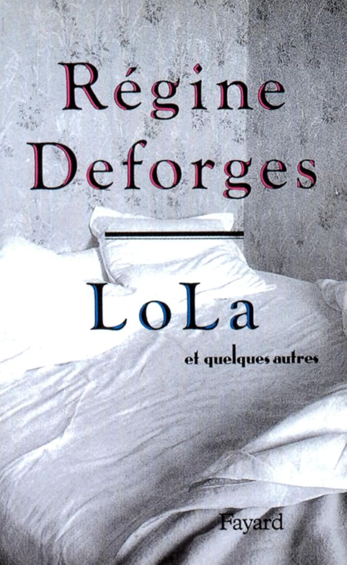 Couverture du livre « LOLA ET QUELQUES AUTRES » de Regine Deforges, librairie Les Contes Infusés à Corte