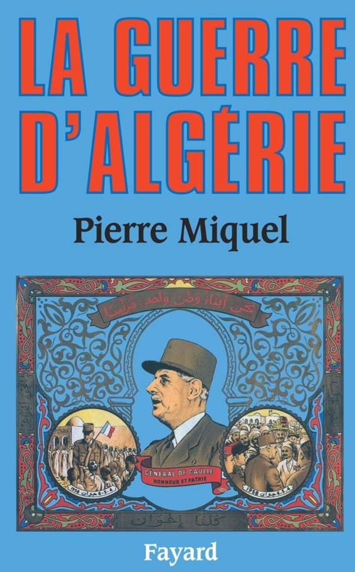 Couverture du livre « LA GUERRE D'ALGERIE » de Pierre Miquel, librairie Les Contes Infusés à Corte