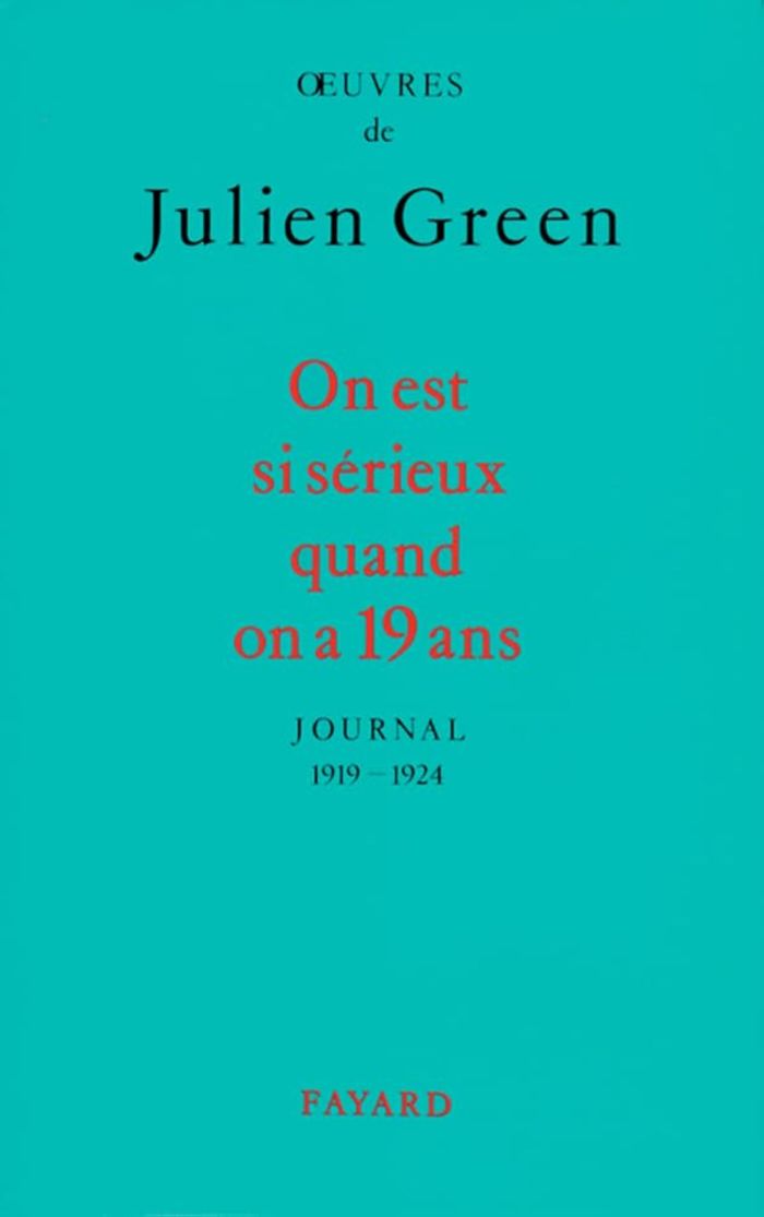 Couverture du livre « ON EST SI SERIEUX QUAND ON A 19 ANS - JOURNAL (1919-1924) » de Julien Green, librairie Les Contes Infusés à Corte
