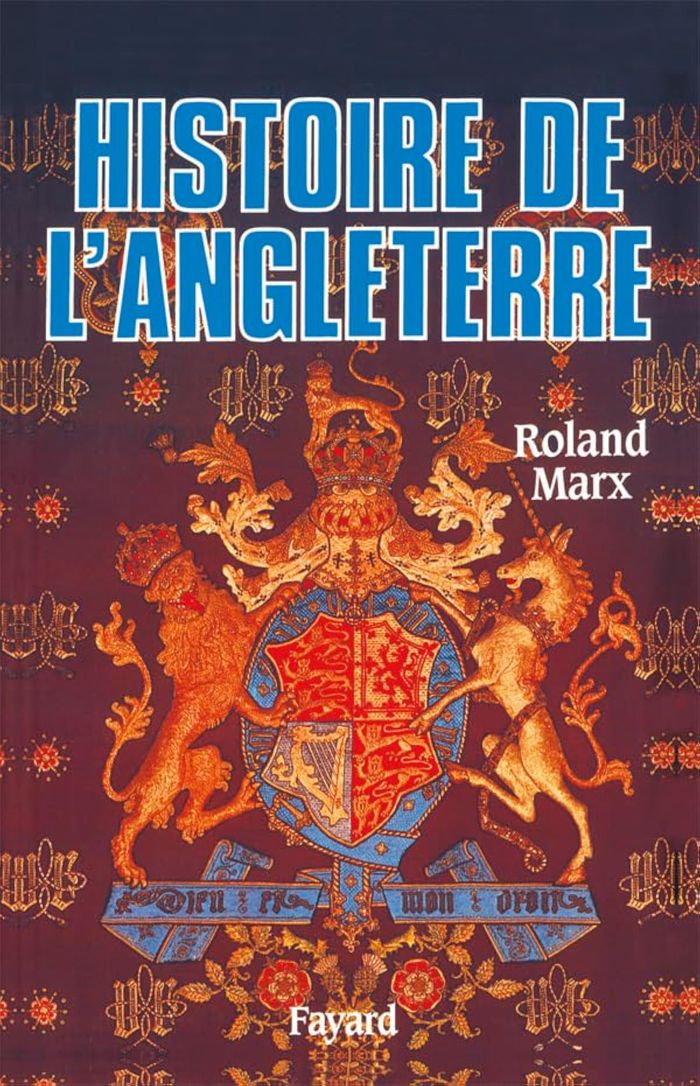 Couverture du livre « HISTOIRE DE L'ANGLETERRE » de Roland Marx, librairie Les Contes Infusés à Corte