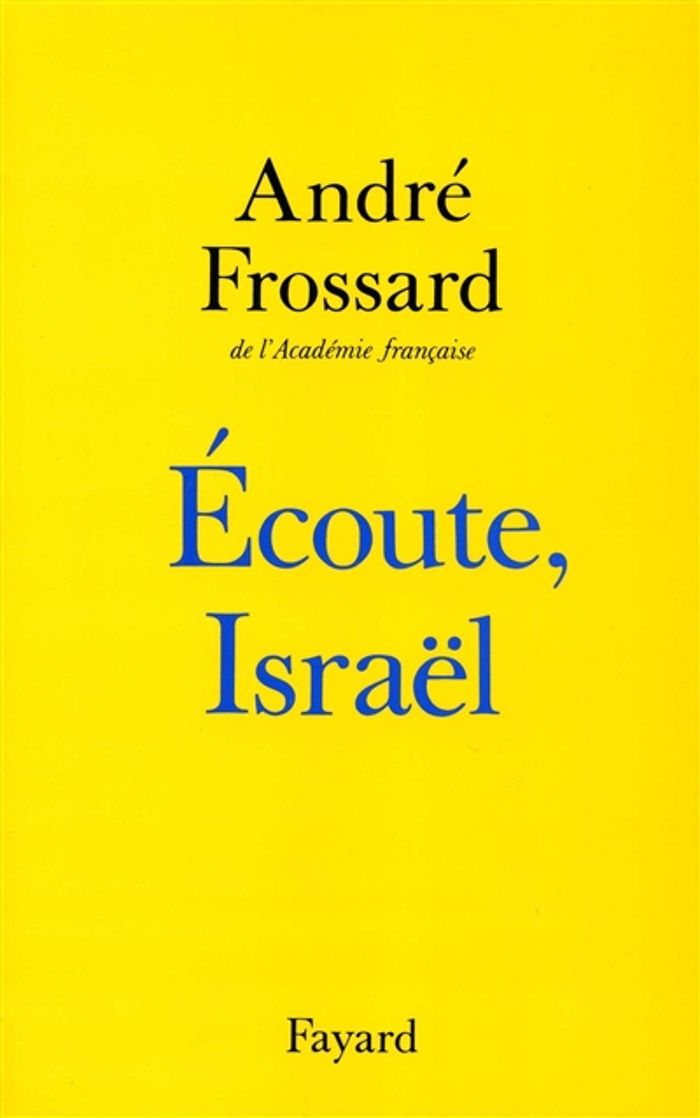Couverture du livre « ECOUTE ISRAEL » de Andre Frossard, librairie Les Contes Infusés à Corte
