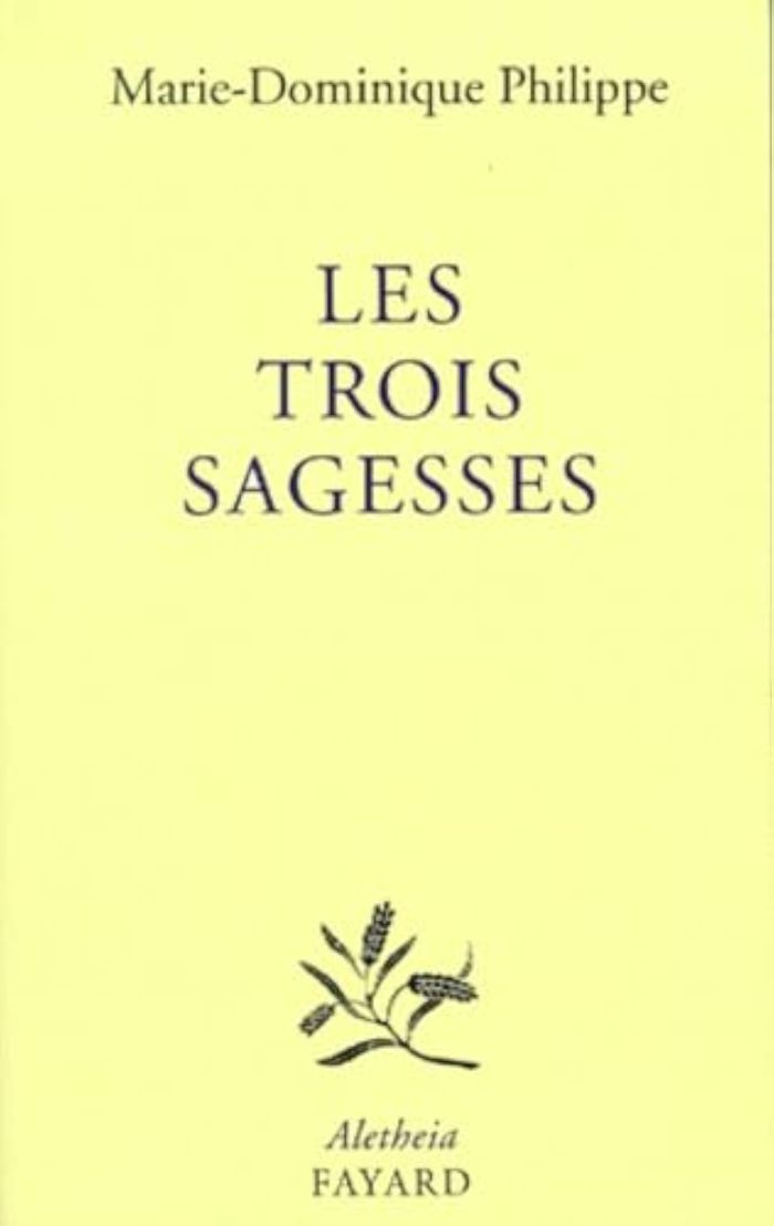 Couverture du livre « LES TROIS SAGESSES » de Marie-Domin Philippe, librairie Les Contes Infusés à Corte