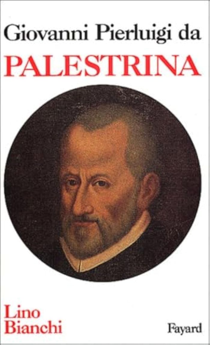 Couverture du livre « GIOVANNI PIERLUIGI DA PALESTRINA » de Lino Bianchi, librairie Les Contes Infusés à Corte