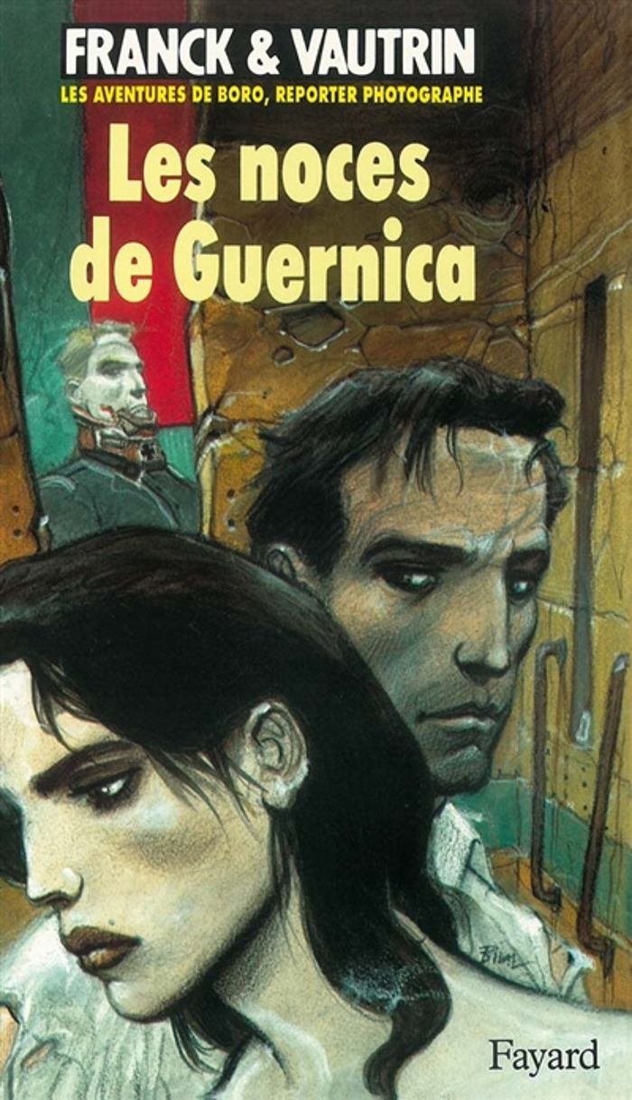 Couverture du livre « NOCES DE GUERNICA (LES), LES AVENTURES DE BORO, REPORTER PHOTOGRAPHE » de Vautrin, librairie Les Contes Infusés à Corte