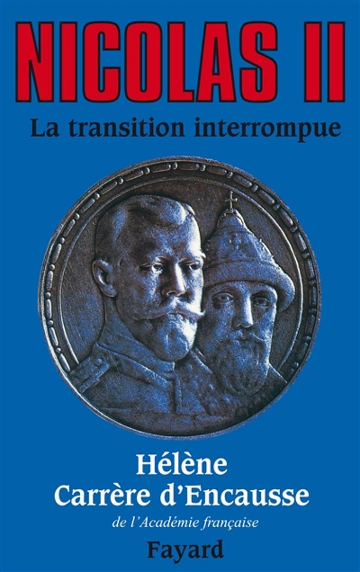 Couverture du livre « NICOLAS II, LA TRANSITION INTERROMPUE - UNE BIOGRAPHIE POLITIQUE » de Carrere D'Encausse H, librairie Les Contes Infusés à Corte
