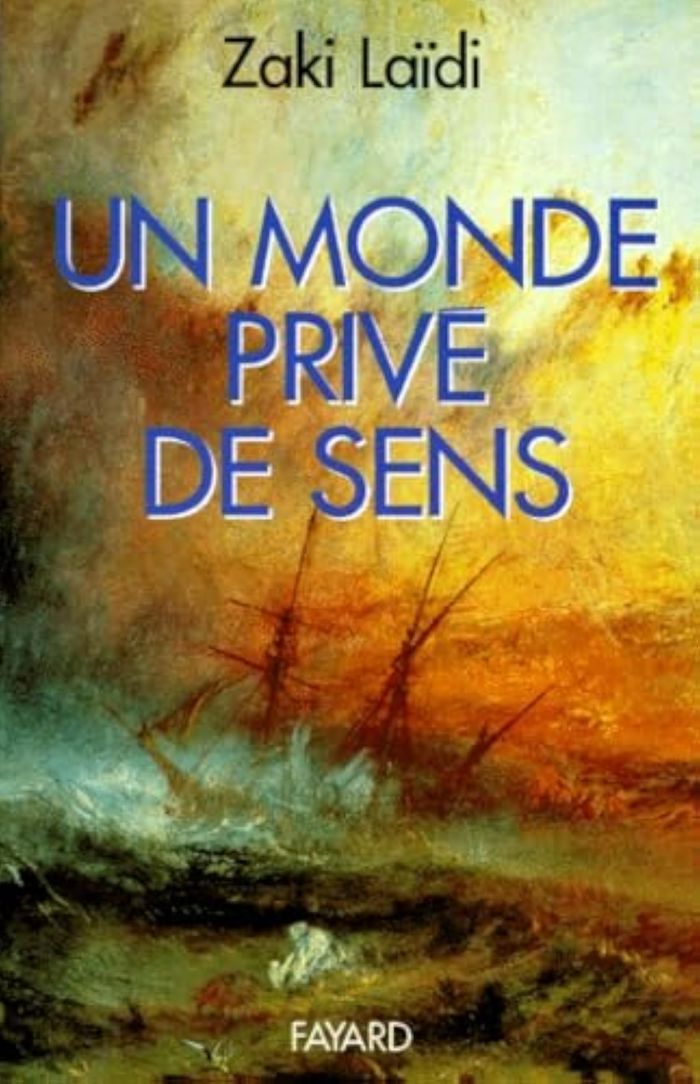 Couverture du livre « UN MONDE PRIVE DE SENS » de Zaki Laidi, librairie Les Contes Infusés à Corte