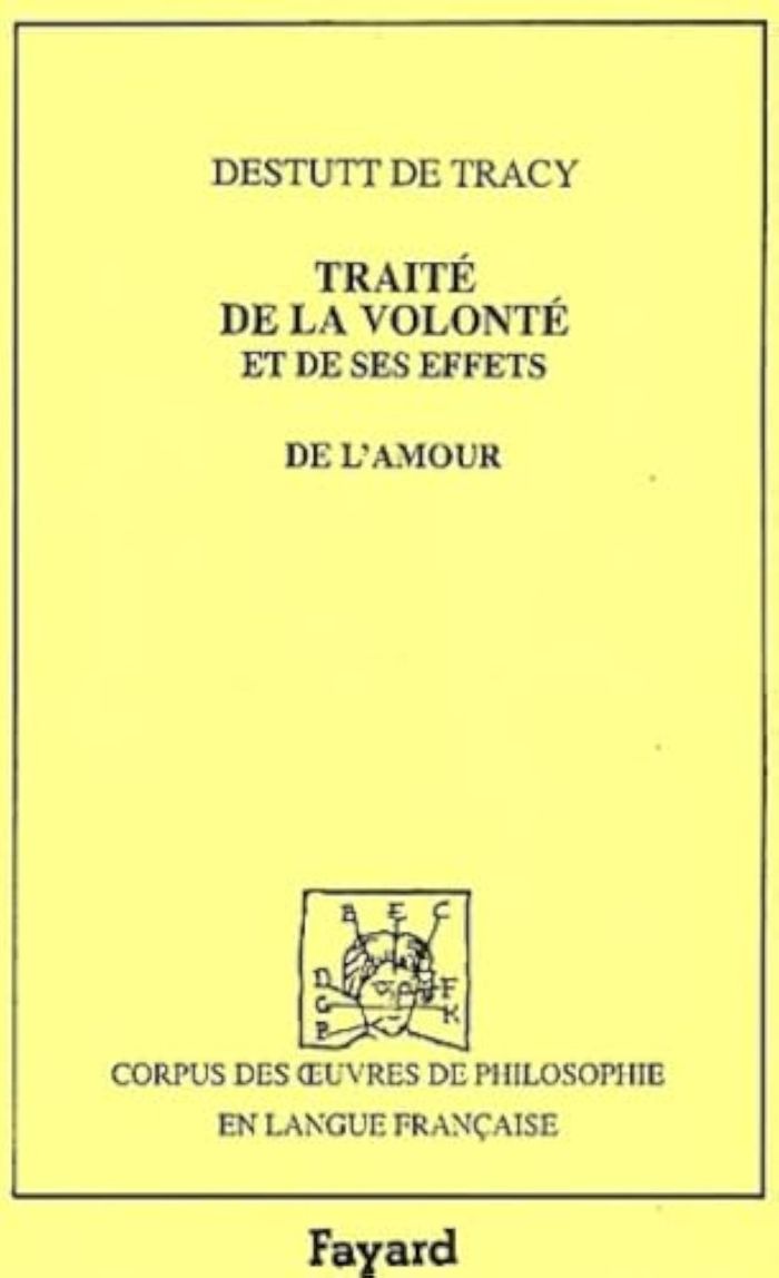 Couverture du livre « TRAITE DE LA VOLONTE ET DE SES EFFETS. DE L'AMOUR (1818) » de Destutt De Tracy A-L, librairie Les Contes Infusés à Corte