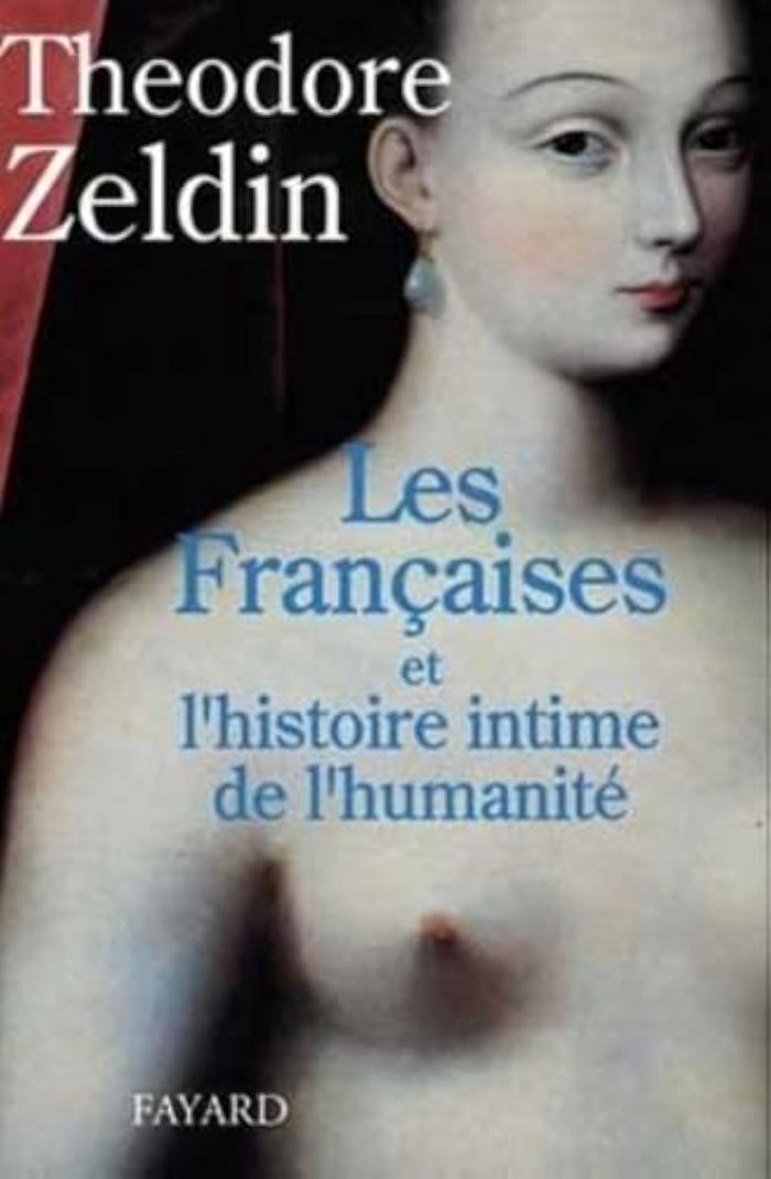 Couverture du livre « LES FRANCAISES ET L'HISTOIRE INTIME DE L'HUMANITE » de Theodore Zeldin, librairie Les Contes Infusés à Corte