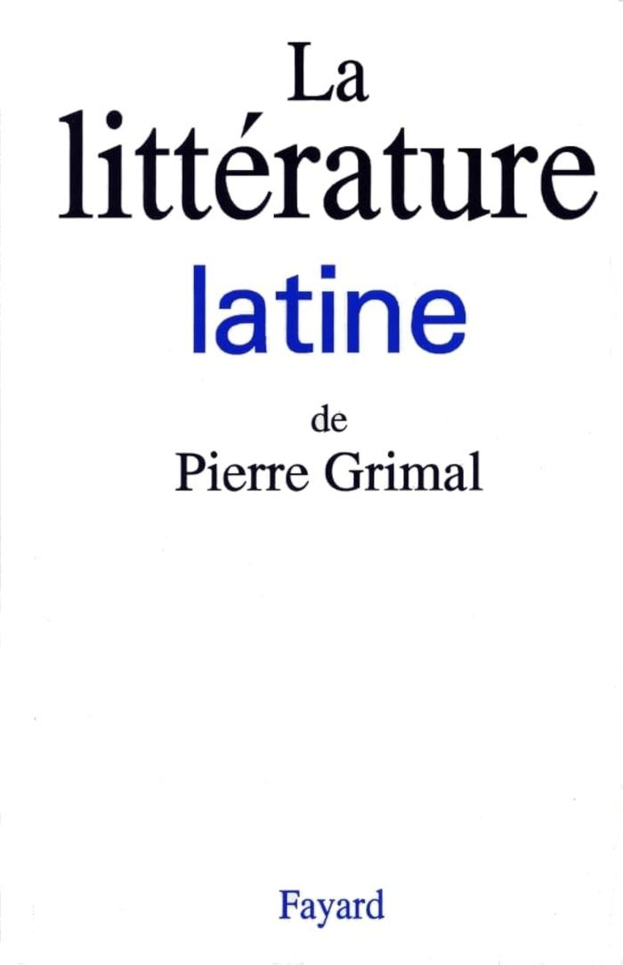 Couverture du livre « LA LITTERATURE LATINE » de Institut Pierre Grim, librairie Les Contes Infusés à Corte