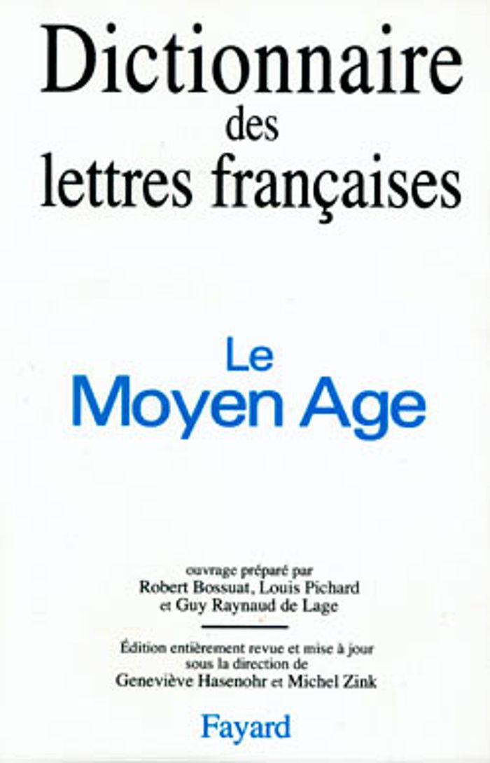 Couverture du livre « DICTIONNAIRE DES LETTRES FRANCAISES - LE MOYEN AGE » de Georges Grente, librairie Les Contes Infusés à Corte