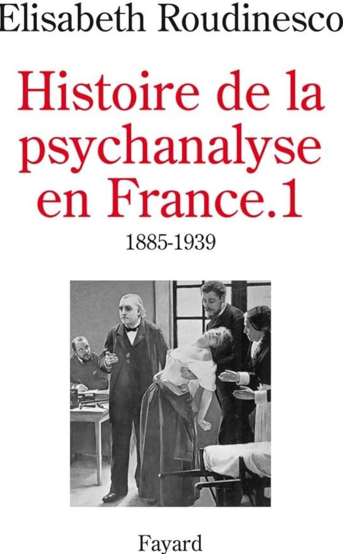 Couverture du livre « HISTOIRE DE LA PSYCHANALYSE EN FRANCE - (1885-1939) » de Elisabeth Roudinesco, librairie Les Contes Infusés à Corte