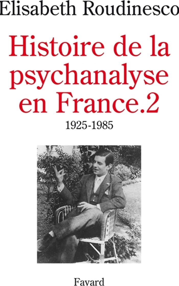 Couverture du livre « HISTOIRE DE LA PSYCHANALYSE EN FRANCE - (1925-1985) » de Elisabeth Roudinesco, librairie Les Contes Infusés à Corte