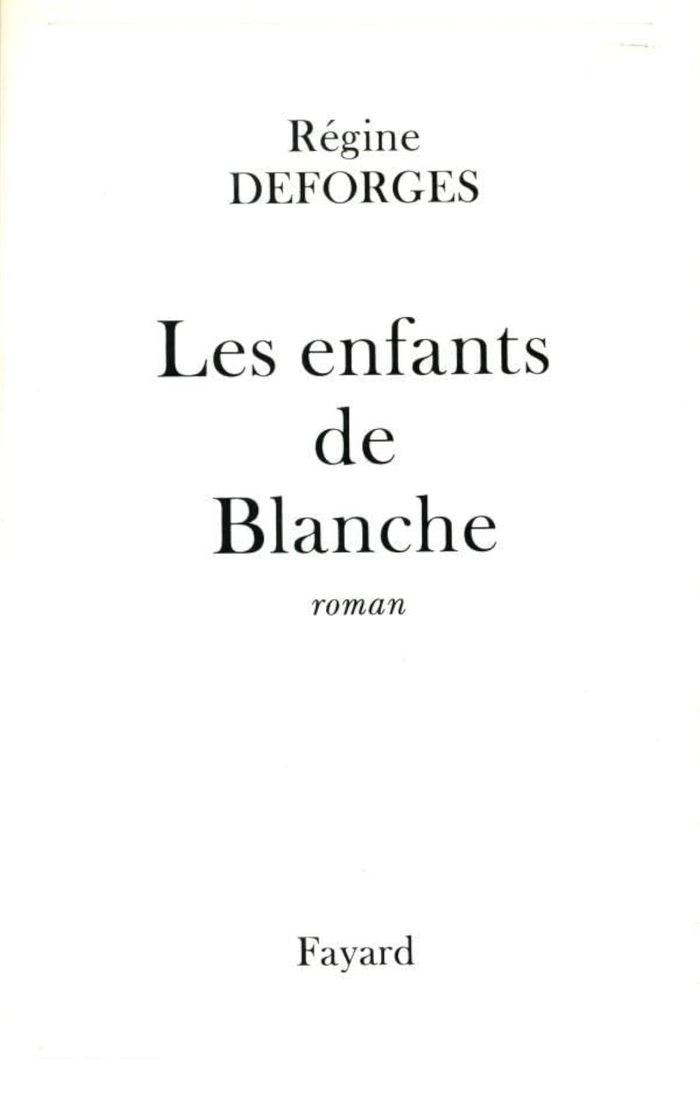 Couverture du livre « LES ENFANTS DE BLANCHE » de Regine Deforges, librairie Les Contes Infusés à Corte