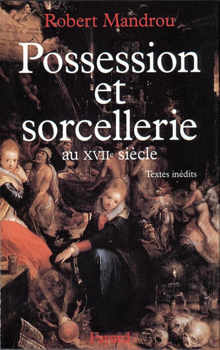 Couverture du livre « POSSESSION ET SORCELLERIE AU XVIIE SIECLE » de Robert Mandrou, librairie Les Contes Infusés à Corte