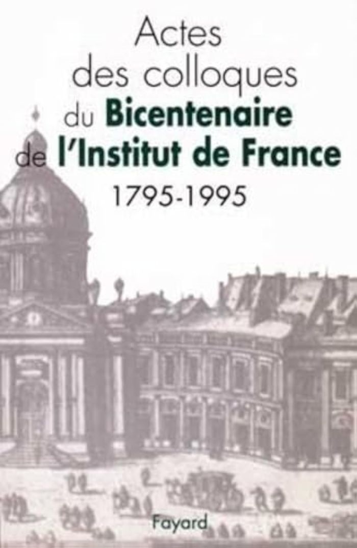 Couverture du livre « ACTES DES COLLOQUES DU BICENTENAIRE DE L'INSTITUT DE FRANCE (1795-1995) » de Collectif, librairie Les Contes Infusés à Corte