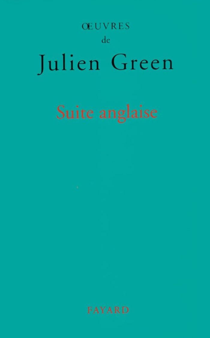 Couverture du livre « SUITE ANGLAISE » de Julien Green, librairie Les Contes Infusés à Corte