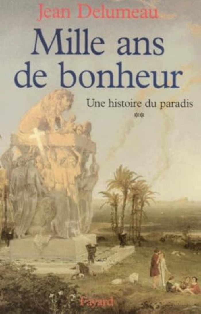 Couverture du livre « HISTOIRE DE PARADIS T02 MILLE ANS DE BONHEUR » de Jean Delumeau, librairie Les Contes Infusés à Corte