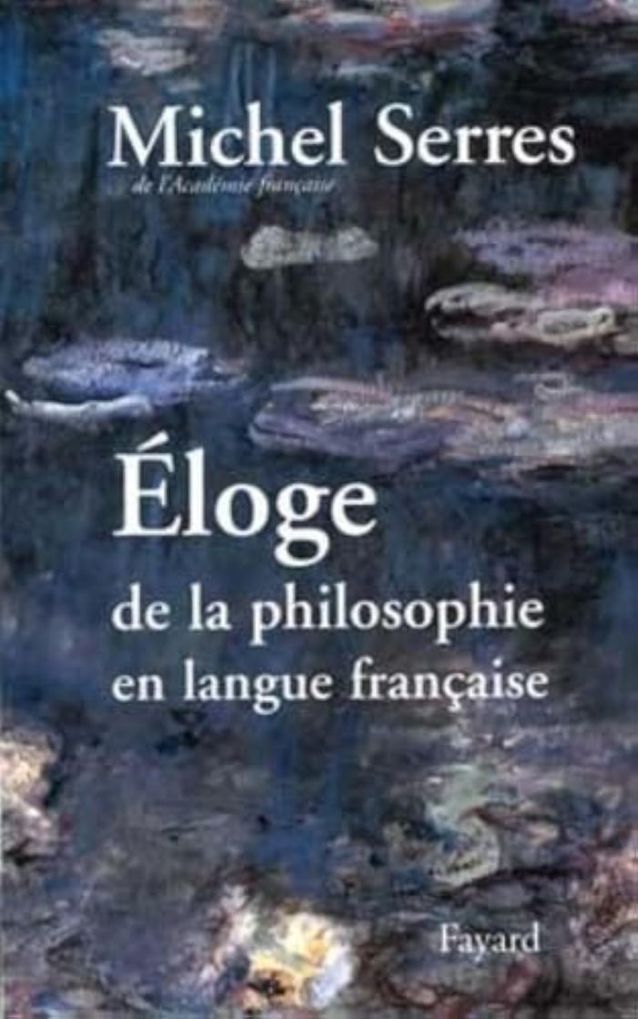 Couverture du livre « ELOGE DE LA PHILOSOPHIE EN LANGUE FRANCAISE » de Michel Serres, librairie Les Contes Infusés à Corte