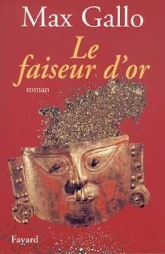 Couverture du livre « LE FAISEUR D'OR » de Max Gallo, librairie Les Contes Infusés à Corte