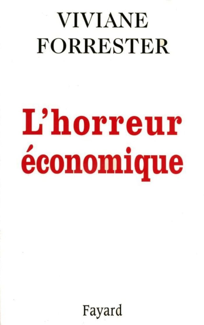 Couverture du livre « L HORREUR ECONOMIQUE » de Viviane Forrester, librairie Les Contes Infusés à Corte