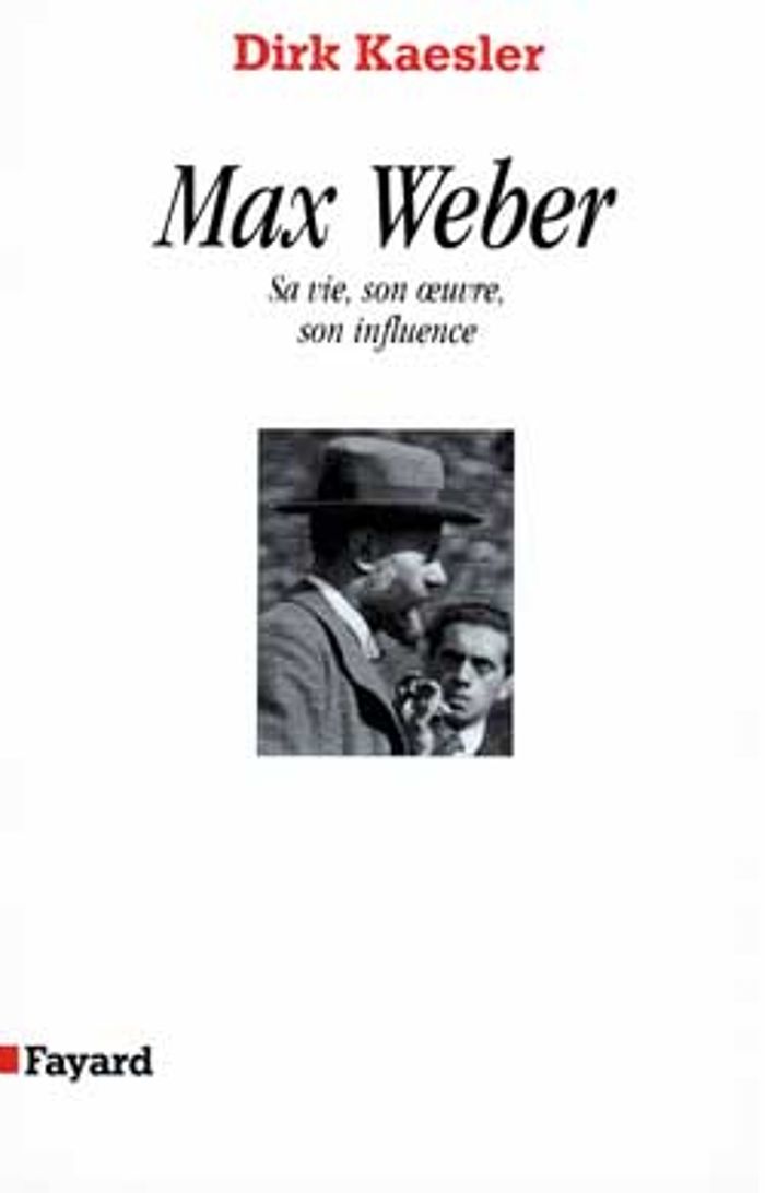 Couverture du livre « MAX WEBER - SA VIE, SON OEUVRE, SON INFLUENCE », librairie Les Contes Infusés à Corte