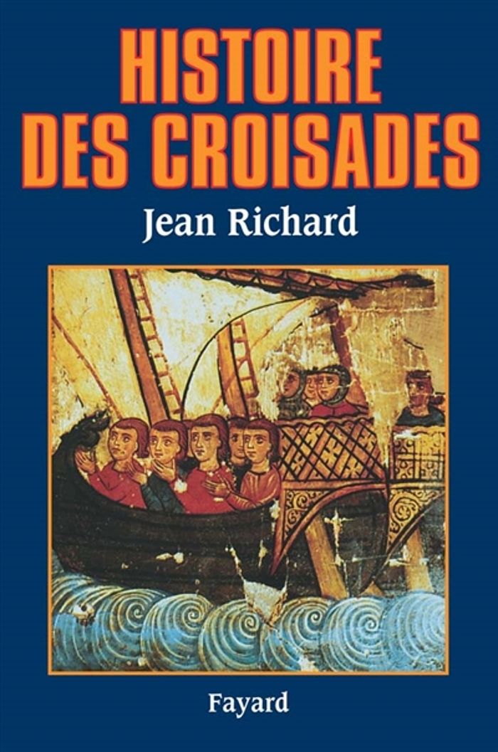 Couverture du livre « HISTOIRE DES CROISADES » de Jean Richard, librairie Les Contes Infusés à Corte