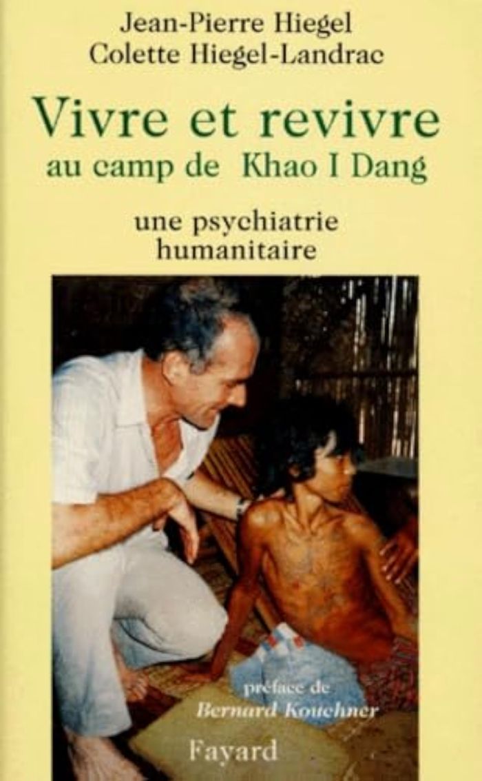 Couverture du livre « VIVRE ET REVIVRE AU CAMP DE KHAO I DANG - UNE PSYCHIATRIE HUMANITAIRE », librairie Les Contes Infusés à Corte