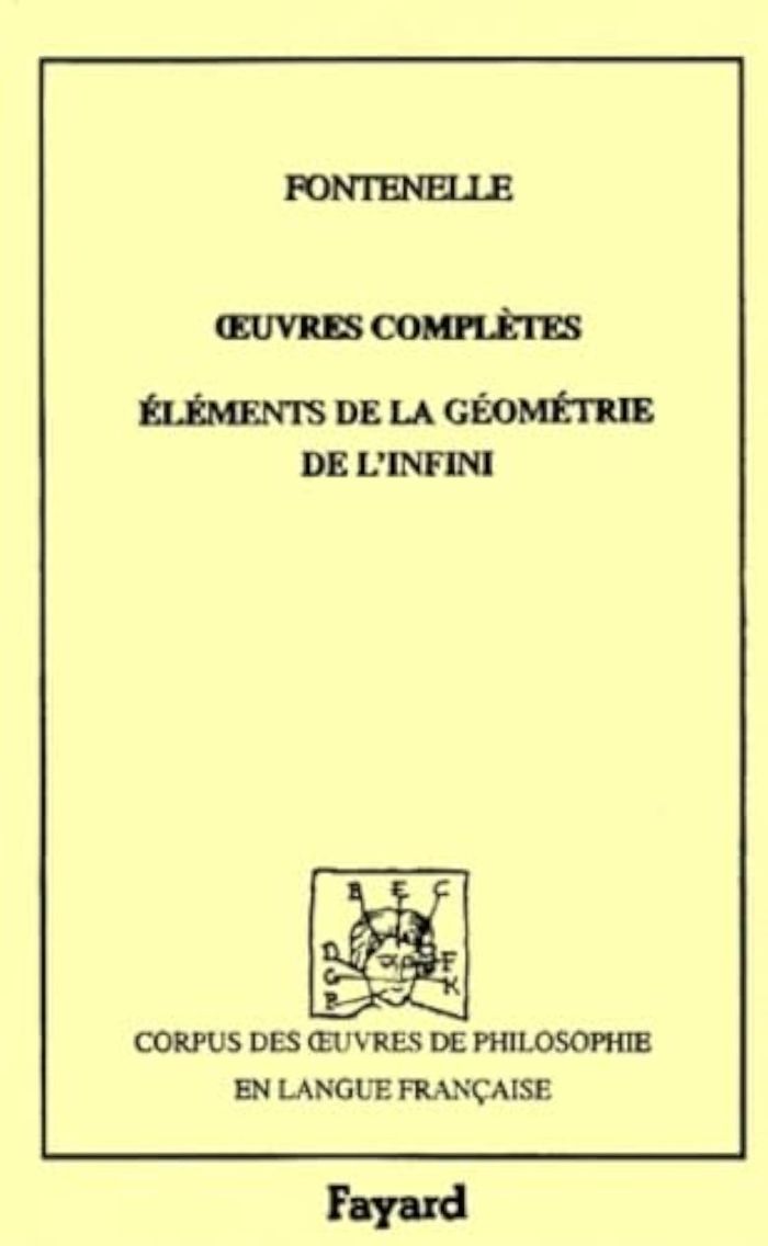 Couverture du livre « OEUVRES COMPLETES, 1727 - ELEMENTS DE LA GEOMETRIE DE L'INFINI » de Fontenelle B D B., librairie Les Contes Infusés à Corte