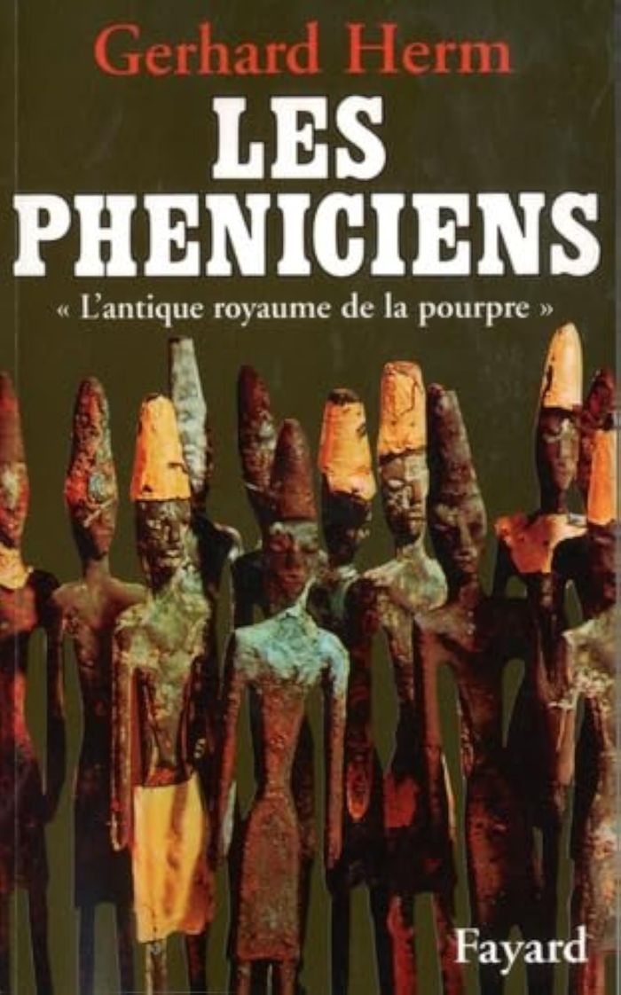 Couverture du livre « LES PHENICIENS - L'ANTIQUE ROYAUME DE LA POURPRE » de Gerhard Herm, librairie Les Contes Infusés à Corte